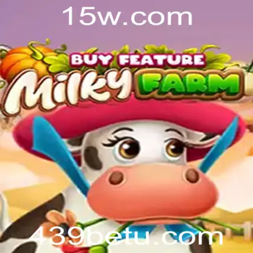 Explorando o Fascinante Mundo de MilkyFarmBuyFeature: A Nova Sensação da 439bet